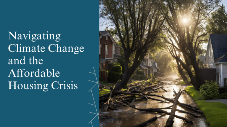 Navigating Climate Change and the Affordable Housing Crisis | ILE ...